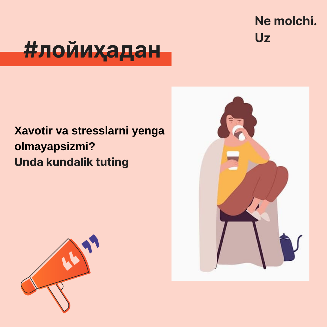 Xavotir va stresslarni yenga olmayapsizmi? Unda kundalik tuting