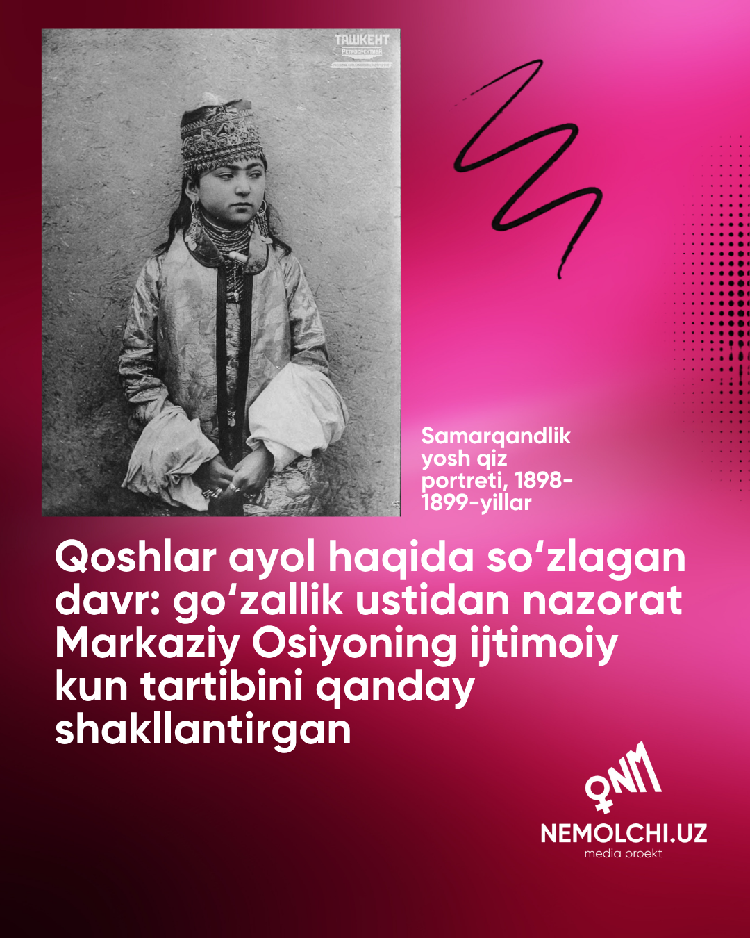 Qoshlar ayol haqida so‘zlagan davr: go‘zallik ustidan nazorat Markaziy Osiyoning ijtimoiy kun tartibini qanday shakllantirgan